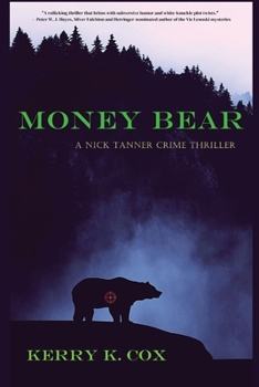 Paperback Money Bear: A Nick Tanner Crime Thriller Book