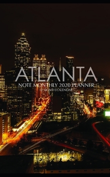 Atlanta Note Monthly 2020 Planner 12 Month Calendar