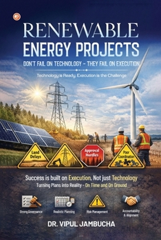 Paperback Renewable Energy Projects Don't Fail on Technology - They Fail on Execution Book