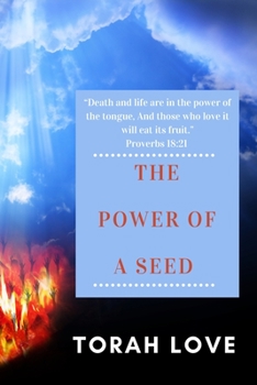 Paperback The Power of A Seed: You Will Reap What You Sow Book