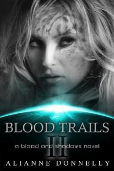 Paperback Blood Trails (Blood and Shadows) Book