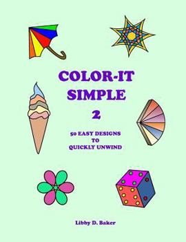 Paperback Color-It Simple 2: 50 Easy Designs to Quickly Unwind Book