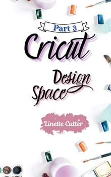 Hardcover Cricut Design Space: The Latest Guide for Beginners Book