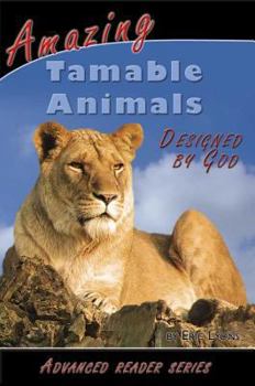 Paperback Amazing Tamable Animals Designed by God Book
