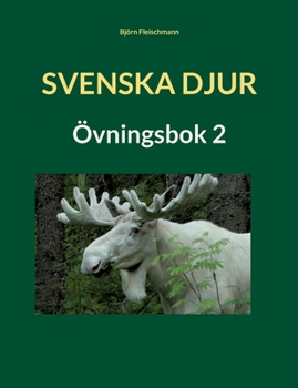 Paperback Svenska djur: Övningsbok 2 [Swedish] Book