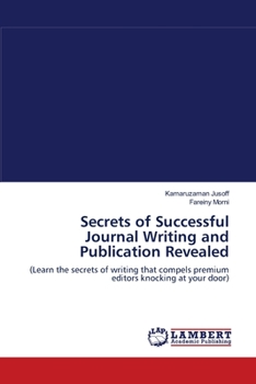 Secrets of Successful Journal Writing and Publication Revealed: