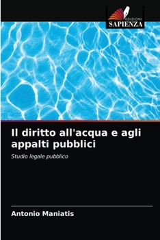 Paperback Il diritto all'acqua e agli appalti pubblici [Italian] Book