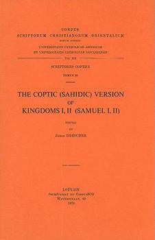 Paperback The Coptic (Sahidic) Version of Kingdoms I, II (Samuel I, II): T. Book