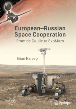 Paperback European-Russian Space Cooperation: From de Gaulle to Exomars Book