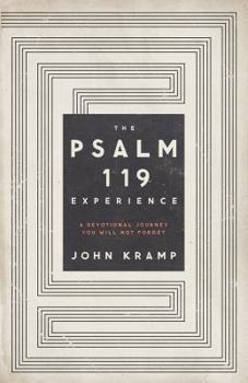 Paperback The Psalm 119 Experience: A Devotional Journey You Will Not Forget Book