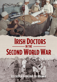 Hardcover Irish Doctors in the Second World War Book