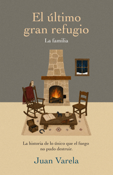 Paperback El Último Gran Refugio: La Familia [Spanish] Book