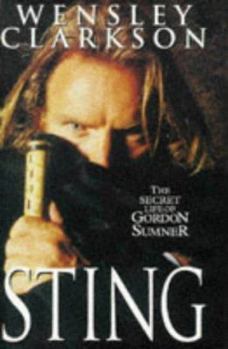 Hardcover Sting: The Secret Life of Gordon Sumner Book