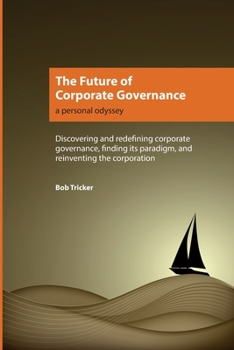 Paperback The Future of Corporate Governance: A Personal Odyssey Book