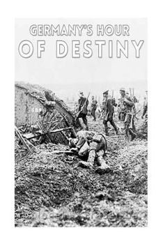 Paperback Germany's Hour of Destiny Book
