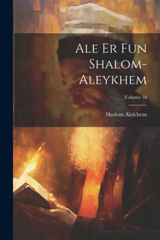 Paperback Ale er fun Shalom-Aleykhem; Volume 10 [Yiddish] Book
