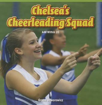 Paperback Chelsea's Cheerleading Squad: Add Within 20 Book