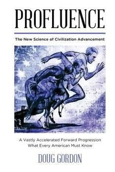 Paperback Profluence: the new science of civilization advancement Book