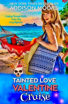 Tainted Love Valentine Cruise (Cruising Through Midlife: Cruise Ship Cozy Mysteries)