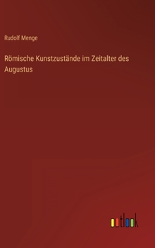 Hardcover Römische Kunstzustände im Zeitalter des Augustus [German] Book