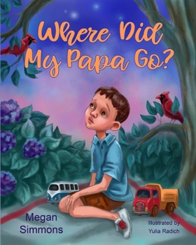 Paperback Where Did My Papa Go? Book