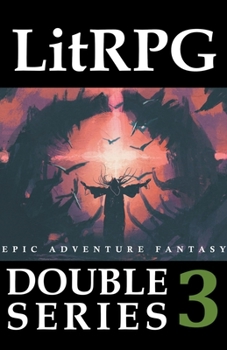 Paperback LitRPG Double Series 3: Epic Adventure Fantasy Book