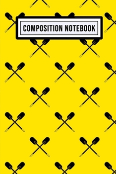 Paperback Canoe Composition Notebook: Canoe Blank Lined Paper Composition Notebook / Journal - 110 Pages - Pocket Size 6x9 Book