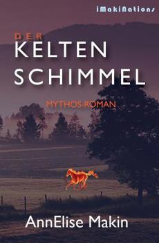 Paperback Der Keltenschimmel: Mythos-Roman [German] Book