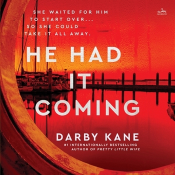 He Had It Coming: A Novella