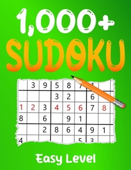 Paperback 1000+ Easy Sudoku Puzzle Book: Puzzles with Solutions for Adults Book