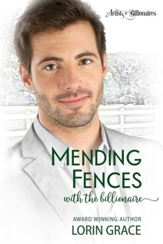 Paperback Mending Fences with the Billionaire: A Clean Billionaire Romance Book