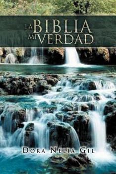 Paperback La Biblia Mi Verdad [Spanish] Book