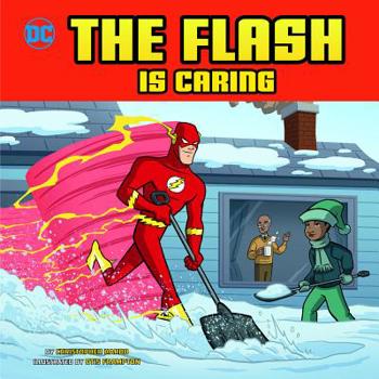 The Flash Is Caring - Book  of the DC Super Heroes Character Education