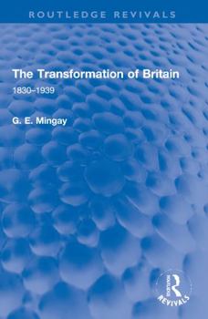 Paperback The Transformation of Britain: 1830-1939 Book
