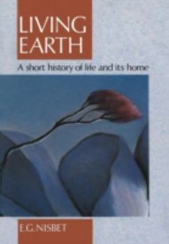 Living Earth: A short history of life and its home