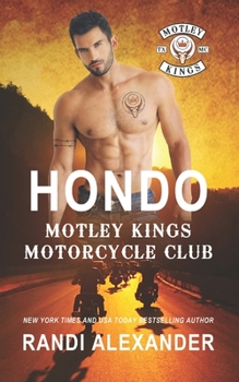 Paperback Hondo: Motley Kings Motorcycle Club Book