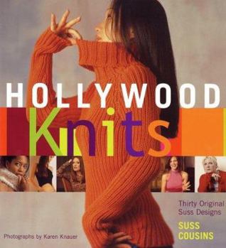 Hardcover Hollywood Knits: With 30 Original Suss Designs Book