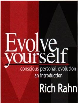 Paperback Evolve Yourself: Conscious Personal Evolution: An Introduction Book