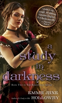 A Study in Darkness - Book #2 of the Baskerville Affair