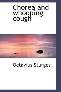 Chorea and Whooping-Cough: Five Lectures
