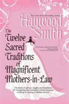 Paperback The Twelve Sacred Traditions of Magnificent Mothers-In-Law Book