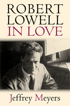 Hardcover Robert Lowell in Love Book
