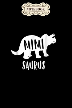 Notebook: Mimisaurus grandma grandmother mothers day dinosaur Notebook, mother's day  gifts, mom birthday gifts, mothers day gift from daughter, son, for mom , daughter ,6" x 9"/Notebook