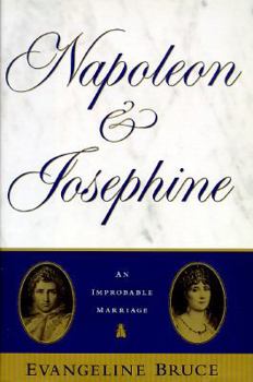 Hardcover Napolean and Josephine: The Improbable Marriage Book