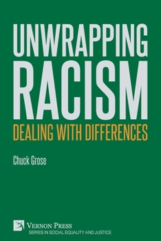 Paperback Unwrapping Racism: Dealing with Differences Book