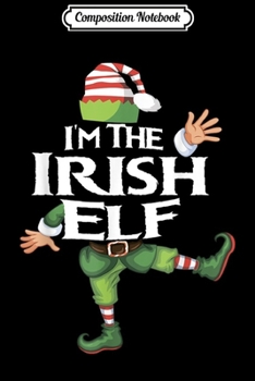 Paperback Composition Notebook: I'm The Middle Elf Family Matching Christmas Gift Group Journal/Notebook Blank Lined Ruled 6x9 100 Pages Book