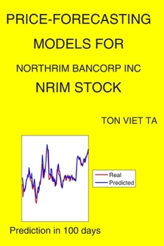Paperback Price-Forecasting Models for Northrim BanCorp Inc NRIM Stock Book