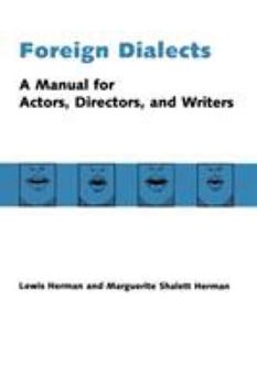 Paperback Foreign Dialects: A Manual for Actors, Directors, and Writers Book
