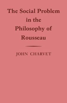 Paperback The Social Problem in the Philosophy of Rousseau Book