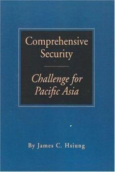 Paperback Comprehensive Security: Challenge for Pacific Asia Book